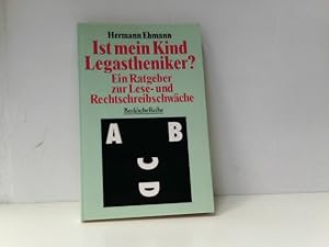 Seller image for Ist mein Kind Legastheniker? Ein Ratgeber zur Lese- und Rechtschreibschwche for sale by ABC Versand e.K.