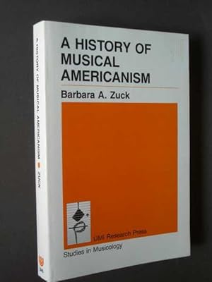 Immagine del venditore per A History of Musical Americanism venduto da Bookworks [MWABA, IOBA]