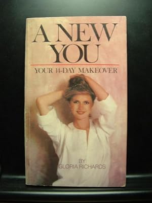 Seller image for A NEW YOU - YOUR 14-DAY MAKEOVER for sale by The Book Abyss