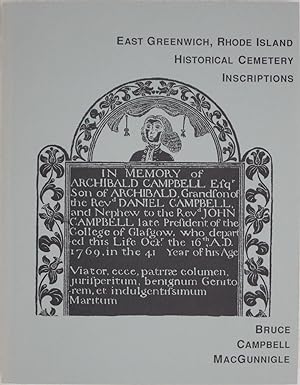 Image du vendeur pour East Greenwich, Rhode Island Historical Cemetery Inscriptions: Recorded 1977-1978, in honor of the tercentenary of the 1677 founding of the town mis en vente par Powell's Bookstores Chicago, ABAA