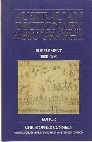 Seller image for Australian Dictionary of Biography : Supplement 1580-1980. With a name index to the Australian Dictionary of Biography to 1980. for sale by City Basement Books