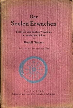 Der Seelen Erwachen. Seelische und geistige Vorgänge in scenischen Bildern. 5.-9. Tsd.