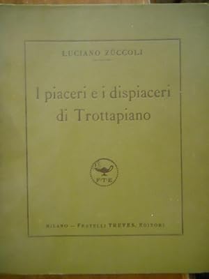 I piaceri e i dispiaceri di Trottapiano