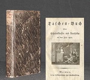 [Almanach oder] Taschen-Buch [Taschenbuch] für Scheidekünstler und Apotheker auf das Jahr 1807.