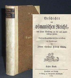 Geschichte des osmanischen Reichs, von seiner Stiftung an bis auf gegenwärtige Zeiten. Nach dem F...