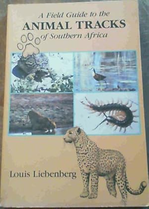 Immagine del venditore per A Field Guide to the Animal Tracks of Southern Africa venduto da Chapter 1