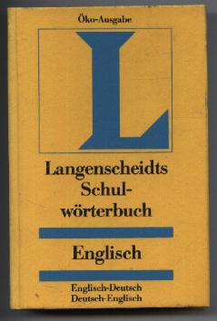 Seller image for Langenscheidts Schulwrterbuch Englisch. Englisch-Deutsch und Deutsch-Englisch. 3. Neubearbeitung 1986. for sale by Leonardu