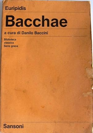 BACCHAE (BACCANTI). A CURA DI DANILO BACCINI