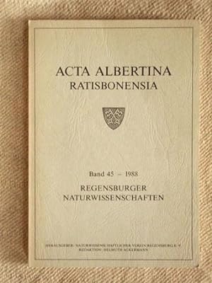 Regensburger Naturwissensachaften (Acta Albertina Ratisbonensia, Band 45). Herausgegeben vom Natu...