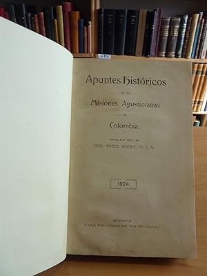 APUNTES HISTORICOS DE LAS MISIONES AGUSTINIANAS EN COLOMBIA