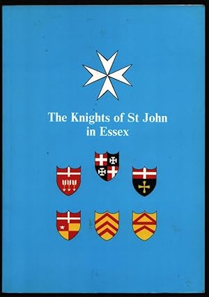 The Knights of St John in Essex. (signed).