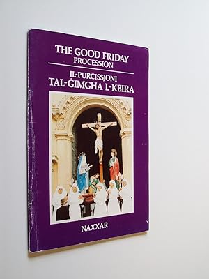 Imagen del vendedor de The Good Friday Procession At Naxxar (booklet) a la venta por Rodney Rogers