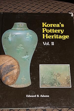 Korea's Pottery Heritage (Vol. II)