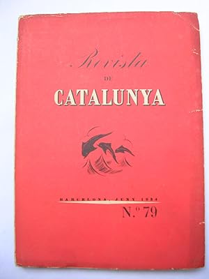 Imagen del vendedor de REVISTA DE CATALUNYA. Barcelona, juny 1934. Any IX N 79. M. Manent : Darreres tendncies de la poesia anglesa. Guillem Forteza : El cicle arquitectnic de les nostres llotges medievals. Mart de Riquer : Humanisme i decadncia en les lletres catalanes. a la venta por LLIBRES del SENDERI