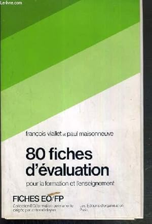 Image du vendeur pour 80 FICHES D'EVALUATION POUR LA FORMATION ET L'ENSEIGNEMENT / COLLECTIONS FICHES EO/FP mis en vente par Le-Livre