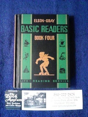 Basic Readers Book Four Elson-Gray Life Reading Service