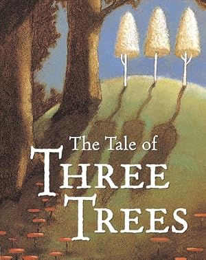 Seller image for The Tale of Three Trees: A Traditional Folktale (Board Books) for sale by Grand Eagle Retail