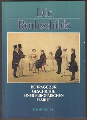 Bild des Verkufers fr Die Rothschilds. Beitrge zur Geschichte einer europischen Familie. zum Verkauf von Antiquariat Neue Kritik