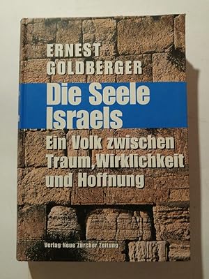 Immagine del venditore per Die Seele Israels. Ein Volk zwischen Traum, Wirklichkeit und Hoffnung venduto da ANTIQUARIAT Franke BRUDDENBOOKS