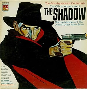 The Official Adventures of The Shadow / All New Recording Featuring Members of the Original Great...