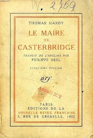 Image du vendeur pour LA VIE ET LA MORT DU MAIRE DE CASTERBRIDGE, HISTOIRE D'UN HOMME DE CARACTERE mis en vente par Le-Livre