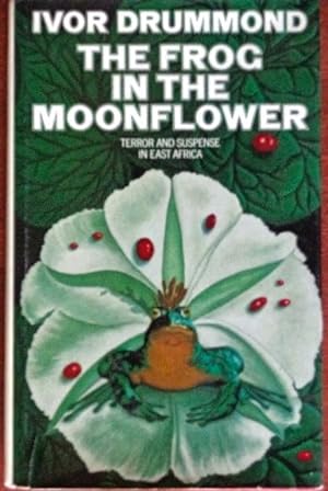Seller image for The Frog In The Moonflower for sale by Canford Book Corral