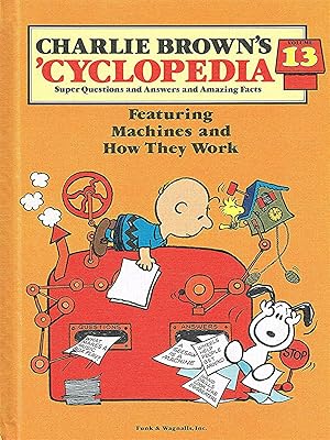 Bild des Verkufers fr Charlie Brown's 'Cyclopedia : Volume 13 : Featuring Machines And How They Work : zum Verkauf von Sapphire Books