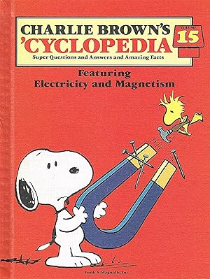 Immagine del venditore per Charlie Brown's 'Cyclopedia : Volume 15 : Featuring Electricity And Magnetism : venduto da Sapphire Books