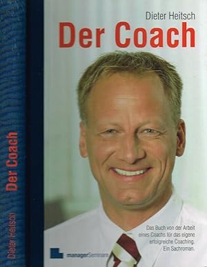 Image du vendeur pour Der Coach Das Buch von der Arbeit eines Coachs fr das eigene erfolgreiche Coaching mis en vente par Leipziger Antiquariat