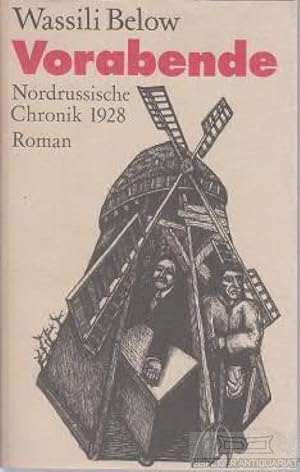 Bild des Verkufers fr Vorabende Nordrussische Chronik 1928. Roman zum Verkauf von Leipziger Antiquariat