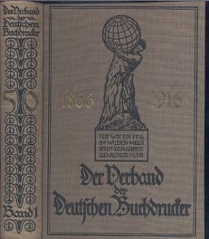 Der Verband der Deutschen Buchdrucker Fünfzig Jahre deutsche gewerkschaftliche Arbeit mit einer V...