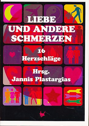 Seller image for Liebe und andere Schmerzen. 16 Herzschlge. for sale by Fundus-Online GbR Borkert Schwarz Zerfa