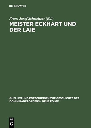 Image du vendeur pour Meister Eckhart und der Laie : Ein antihierarchischer Dialog des 14. Jahrhunderts aus den Niederlanden mis en vente par AHA-BUCH GmbH