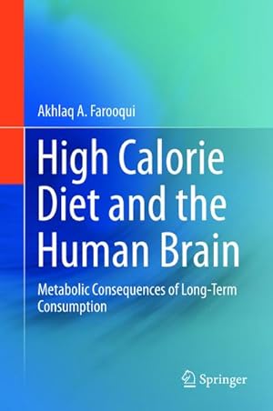 Imagen del vendedor de High Calorie Diet and the Human Brain a la venta por BuchWeltWeit Ludwig Meier e.K.