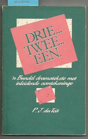 Seller image for Drie . Twee . Een . N Bundel Dramatekste Met Inleidende Aantekeninge [Afrikaans] for sale by Books Authors Titles