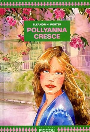 Immagine del venditore per Pollyanna cresce. venduto da FIRENZELIBRI SRL