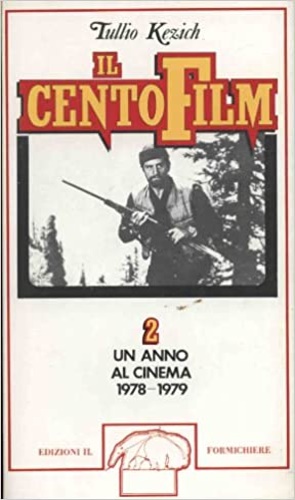 Bild des Verkufers fr Il Centofilm 2. Un anno al cinema, 1978-1979. zum Verkauf von FIRENZELIBRI SRL