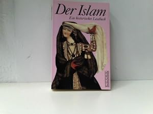 Seller image for Der Islam. Ein historisches Lesebuch. for sale by ABC Versand e.K.