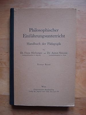 Bild des Verkufers fr Philosophischer Einfhrungsunterricht - Handbuch der Pdagogik - Erster Band zum Verkauf von Antiquariat Birgit Gerl