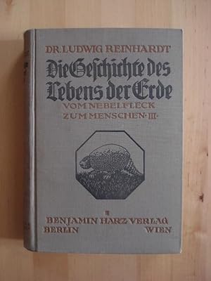 Seller image for Die Geschichte des Lebens der Erde - Vom Nebelfleck zum Menschen III. for sale by Antiquariat Birgit Gerl