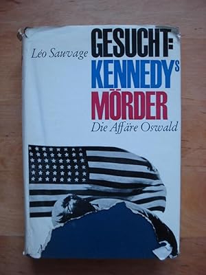 Bild des Verkufers fr Gesucht: Kennedys Mrder - Die Affre Oswald zum Verkauf von Antiquariat Birgit Gerl