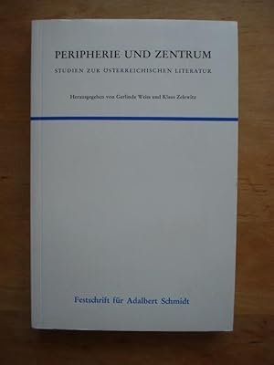 Peripherie und Zentrum - Studien zur österreichischen Literatur