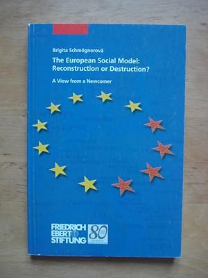 Bild des Verkufers fr The European Social Model: Reconstruction or Destruction? zum Verkauf von Antiquariat Birgit Gerl