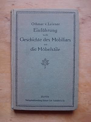 Imagen del vendedor de Einfhrung in die Geschichte des Mobiliars und der Mbelstile a la venta por Antiquariat Birgit Gerl