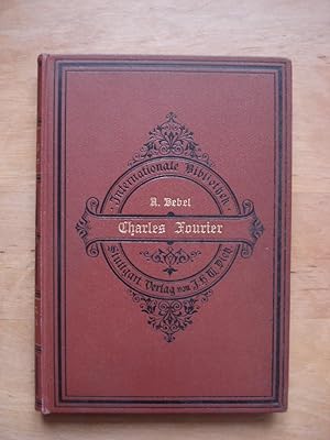 Bild des Verkufers fr Charles Fourier - Sein Leben und seine Theorien zum Verkauf von Antiquariat Birgit Gerl
