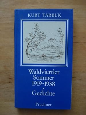 Bild des Verkufers fr Waldviertler Sommer 1919 - 1938 - Gedichte zum Verkauf von Antiquariat Birgit Gerl