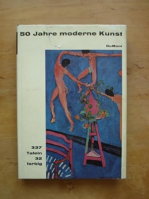 Bild des Verkufers fr 50 Jahre moderne Kunst zum Verkauf von Antiquariat Birgit Gerl