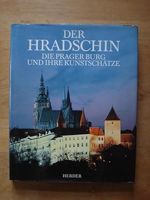 Bild des Verkufers fr Der Hradschin - Die Prager Burg und ihre Kunstschtze zum Verkauf von Antiquariat Birgit Gerl