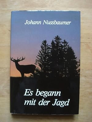 Seller image for Es begann mit der Jagd for sale by Antiquariat Birgit Gerl