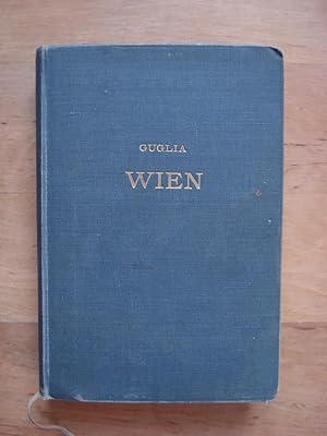 Wien - Ein Führer durch Stadt und Umgebung